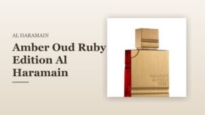 Amber Oud Ruby Edition Al Haramain