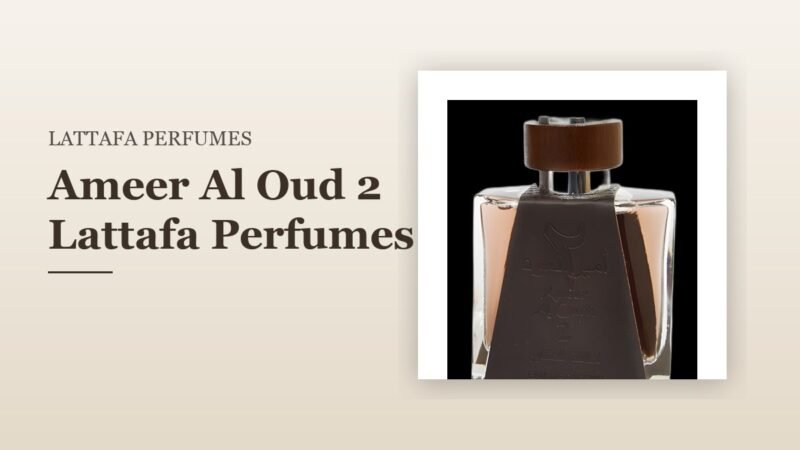 Ameer Al Oud 2 Lattafa Perfumes