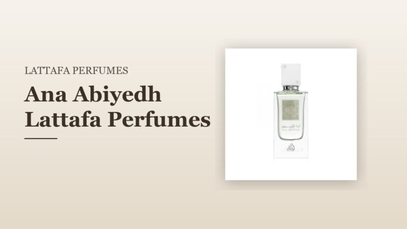 Ana Abiyedh Lattafa Perfumes
