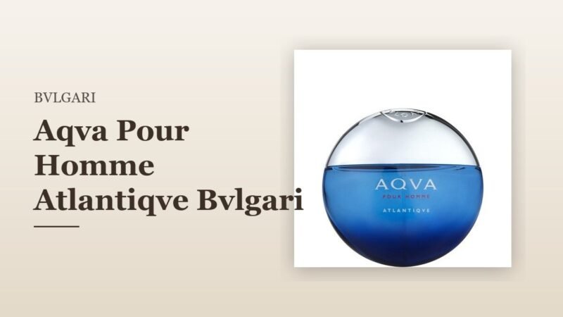 Aqva Pour Homme Atlantiqve Bvlgari