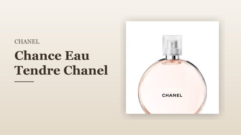 Chance Eau Tendre Chanel