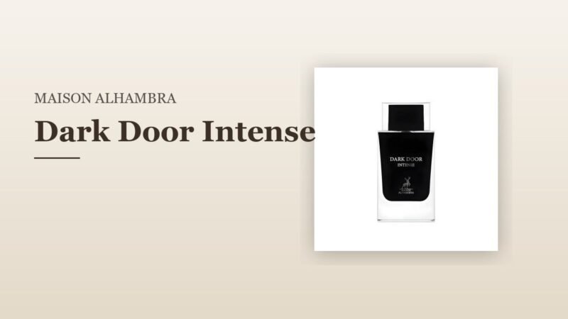 Maison Alhambra Dark Door Intense