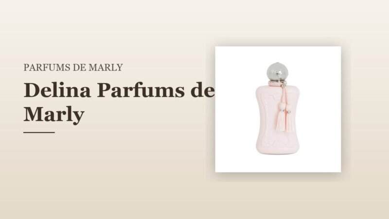 Delina Parfums de Marly