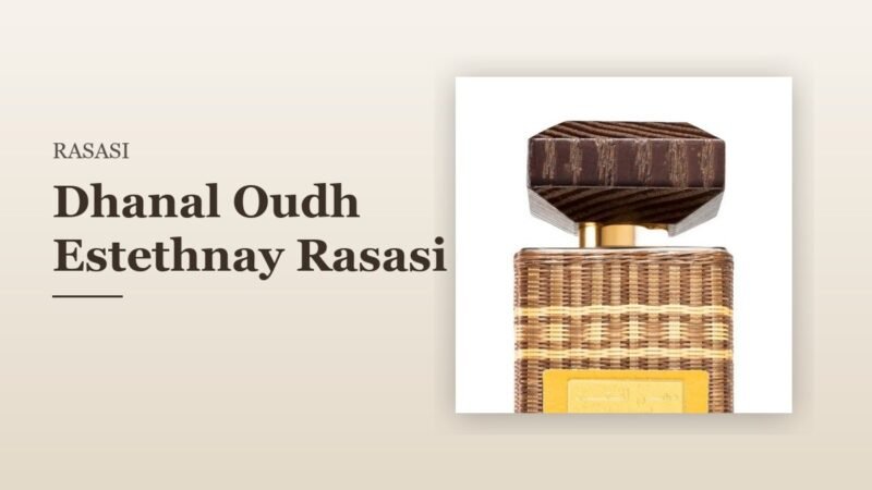 Dhanal Oudh Estethnay Rasasi