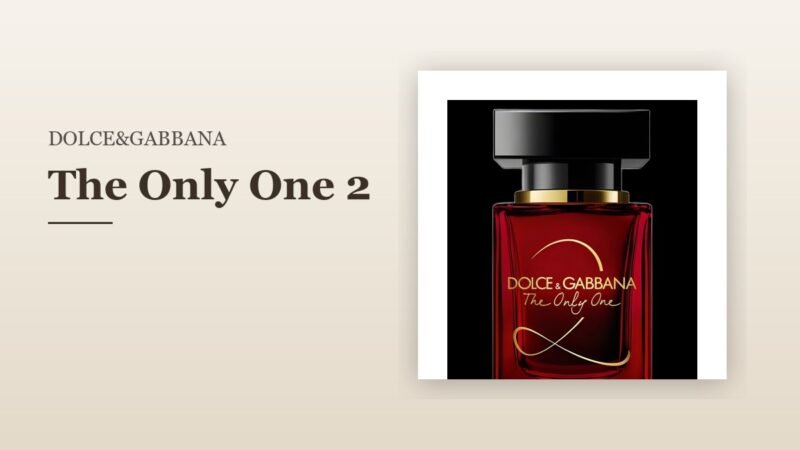 Dolce&Gabbana The Only One 2