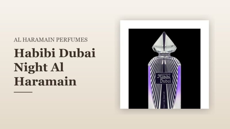 Habibi Dubai Night Al Haramain Perfumes