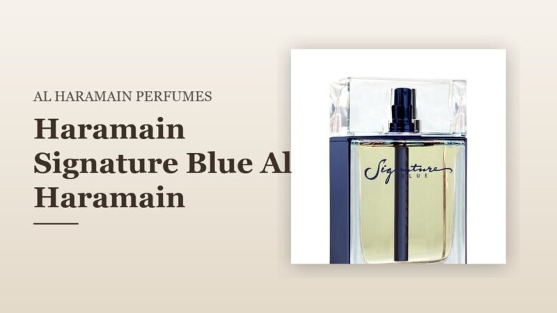 Haramain Signature Blue Al Haramain Perfumes