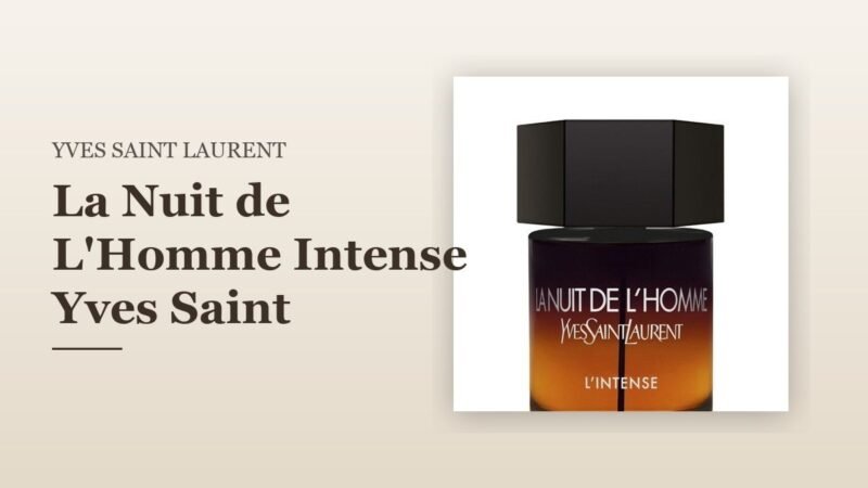 La Nuit de L’Homme Intense Yves Saint Laurent
