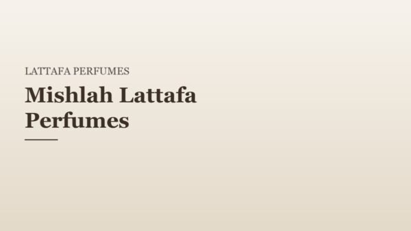 Mishlah Lattafa Perfumes