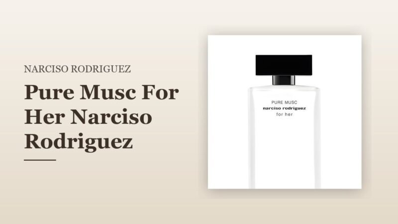 Pure Musc For Her Narciso Rodriguez