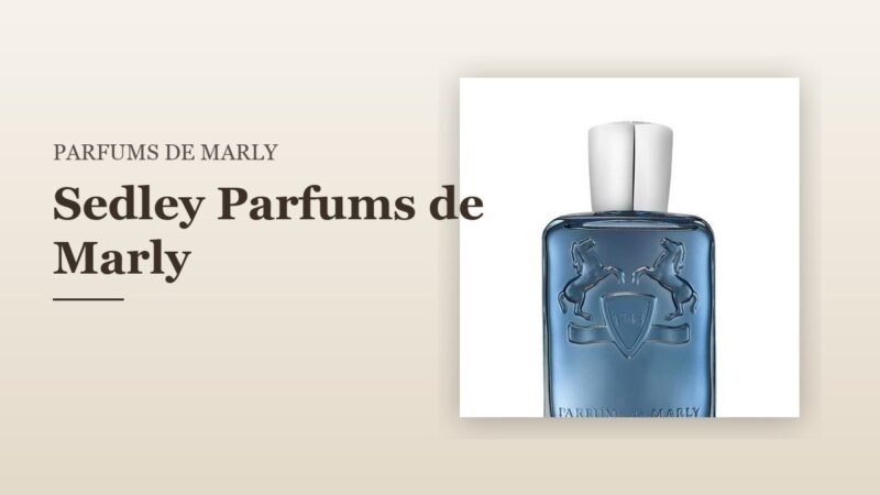 Sedley Parfums de Marly