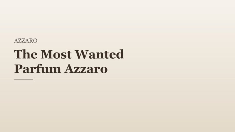 The Most Wanted Parfum Azzaro