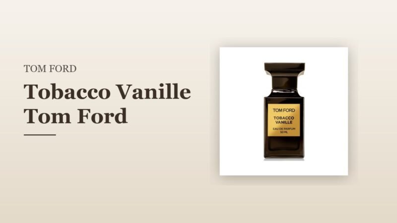 Tobacco Vanille Tom Ford