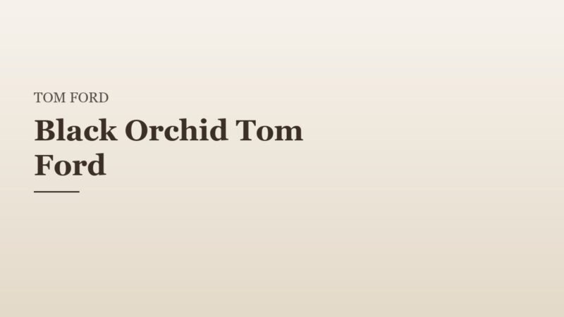 Black Orchid Tom Ford