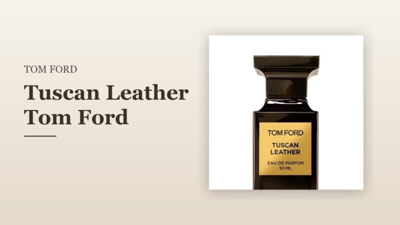 Tuscan Leather Tom Ford