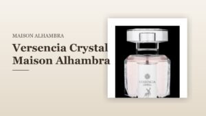 Versencia Crystal Maison Alhambra