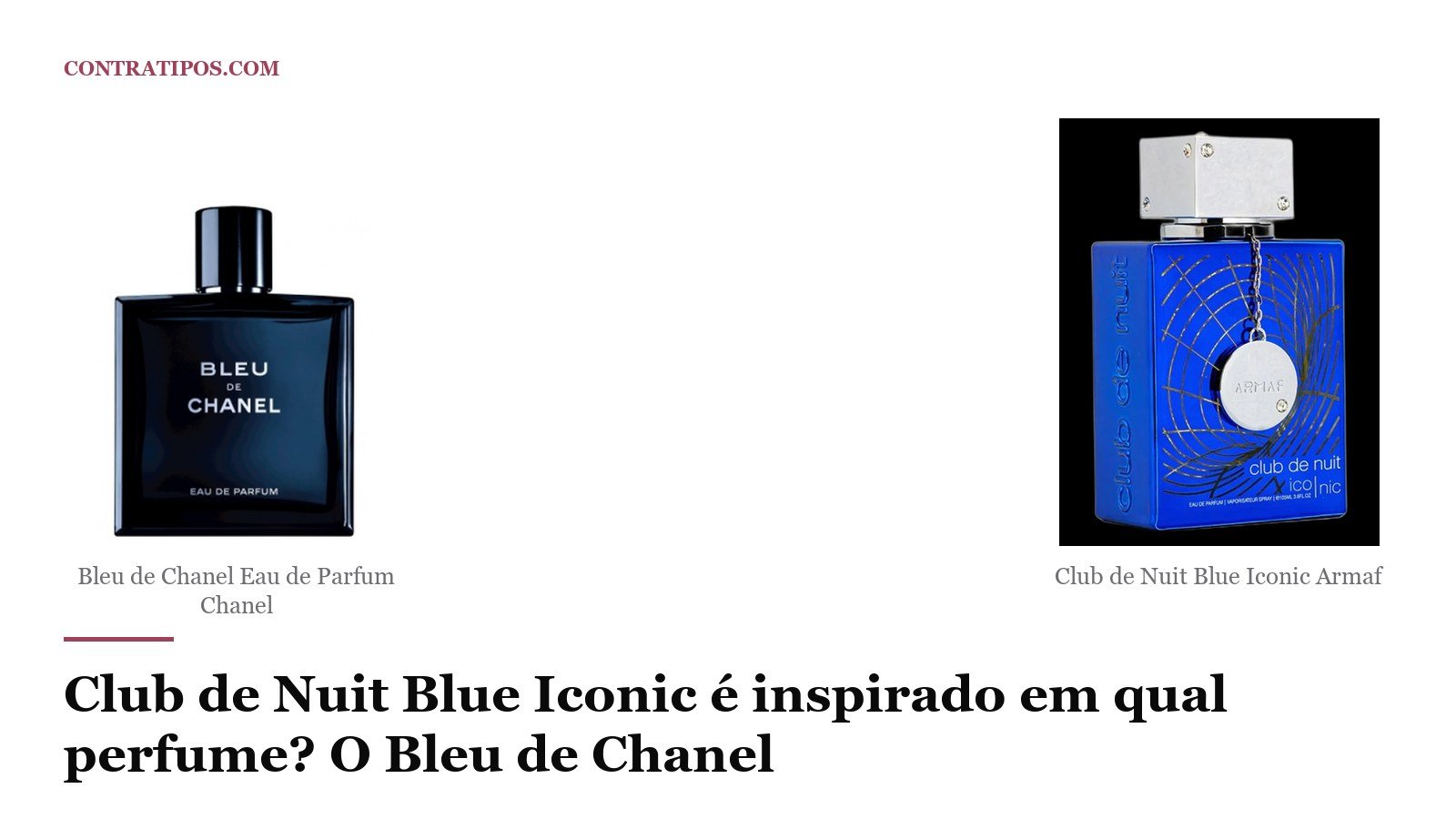 Club de Nuit Blue Iconic é inspirado em qual perfume? O Bleu de Chanel