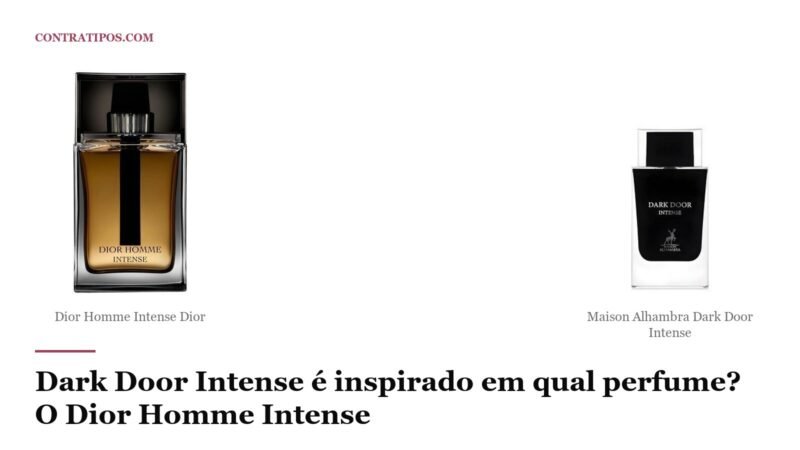 Dark Door Intense é inspirado em qual perfume? O Dior Homme Intense