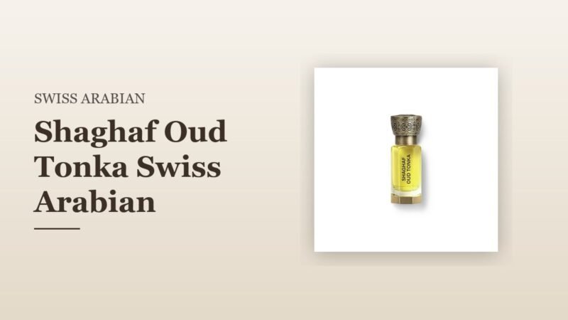 Shaghaf Oud Tonka Swiss Arabian